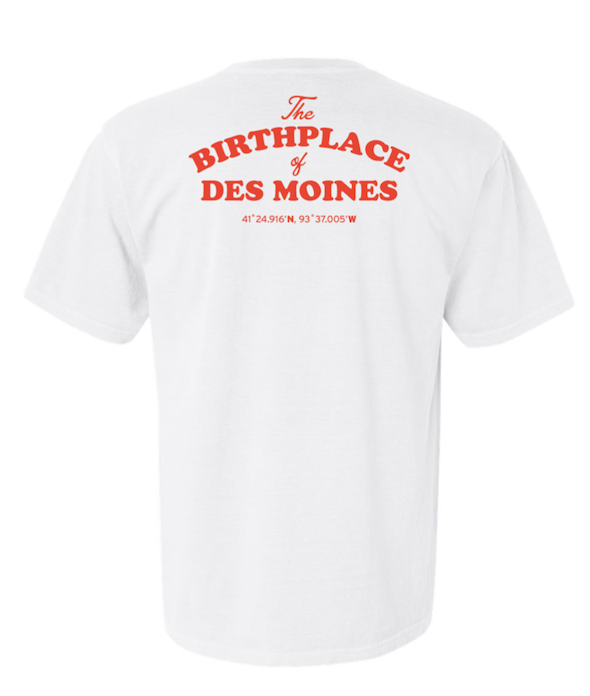 Birthplace of Des Moines | Unisex
